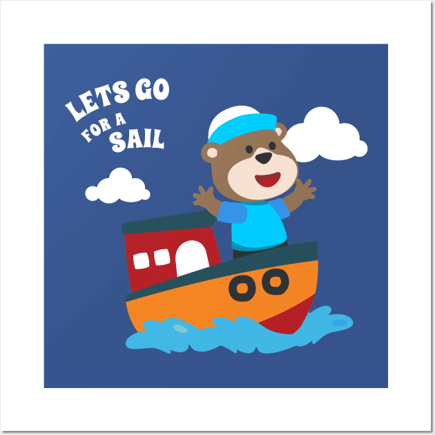 Cute bear the animal sailor on the boat with cartoon style. Wall Art by KIDS APPAREL